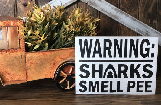 Sharks Smell Pee - Funny White Rustic Wood Beach Sign