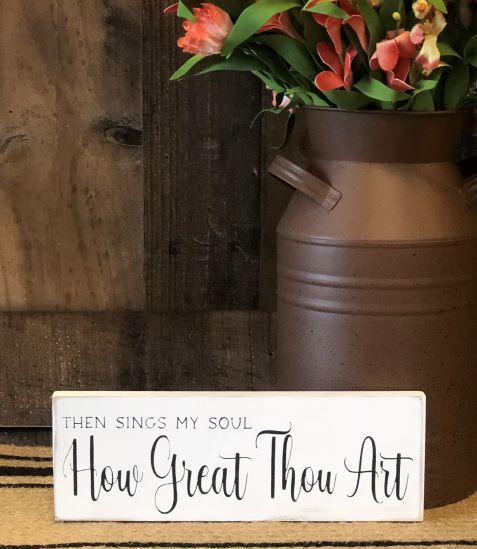 "How great thou art" wood sign